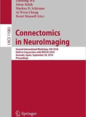 【预售】Connectomics in Neuroimaging: Second...