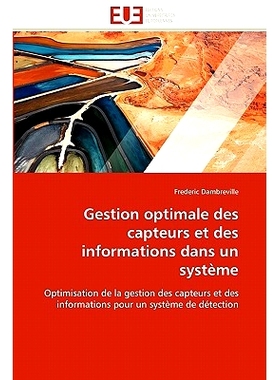 预订 Gestion Optimale Des Capteurs Et Des Informations Dans Un Systeme: 9786131550591