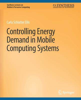 预订 Controlling Energy Demand in Mobile Computing Systems