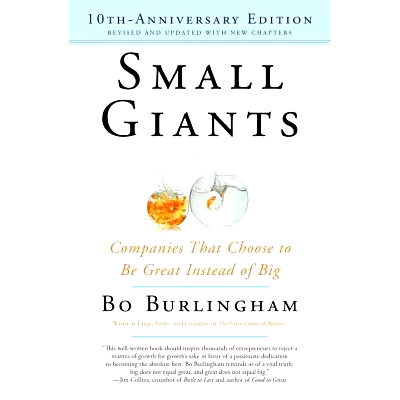 预订 Small Giants: Companies That Choose to Be Great Instead of Big 小巨人：选择做大而不做大的公司: 9780143109600