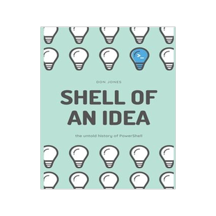 [预订]Shell of an Idea: The Untold History of PowerShell 9781953645036