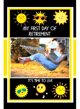 预订 My First Day of Retirement: It’s Time to Live: 9798857845097