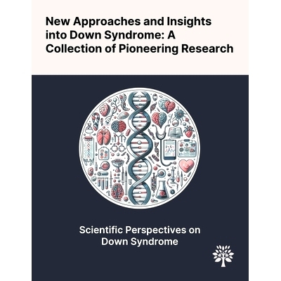 预订 New Approaches and Insights Into Down Syndrome: A Collection of Pioneering Research