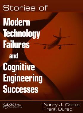 【预订】Stories of Modern Technology Failures and Cognitive Engineering Successes