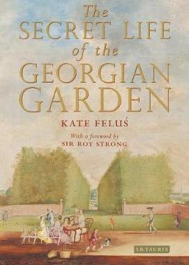 [预订]Secret Life of the Georgian Garden, The 9781784535728