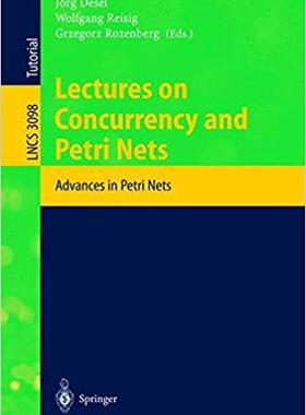 【预订】Lectures on Concurrency and Petri Nets