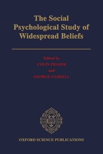 【预订】The Social Psychological Study of Widespread Beliefs