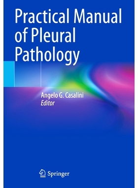预订 Practical Manual of Pleural Pathology 胸膜病理学实用手册: 9783031203145