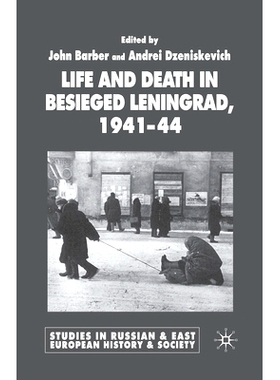 预订 Life and Death in Besieged Leningrad, 1941-1944: 9781349507740