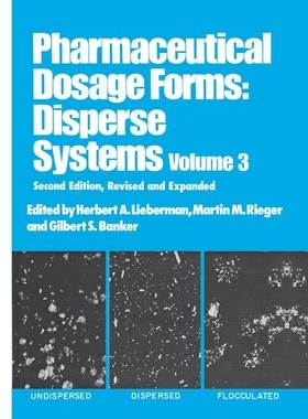【预订】Pharmaceutical Dosage Forms: Disperse Systems, Second Edition, Volume 3