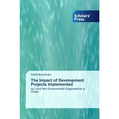 预订 The Impact of Development Projects Implemented: 9783639859263