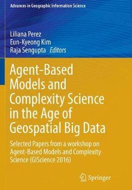 【预订】Agent-Based Models and Complexity Science in the Age of Geospatial Big Data
