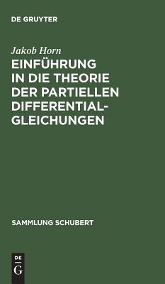 【预订】Einführung in die Theorie der partiellen Differentialgleichungen 9783111192383