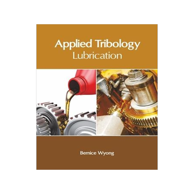 [预订]Applied Tribology: Lubrication 9781632409294