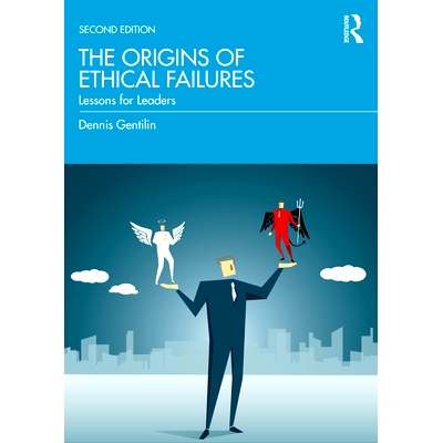 预订 The Origins of Ethical Failures: Lessons for Leaders 道德失败的起源：对*的教训 第2版: 9781032368320