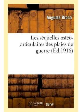 预订 Les Séquelles Ostéo-Articulaires Des Plaies de Guerre 战争创伤的骨关节后遗症: 9782013669450