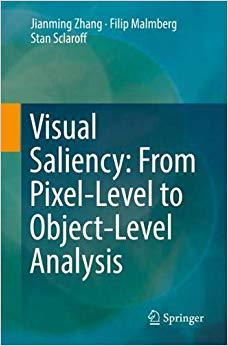 【预售】Visual Saliency: From Pixel-Level to Object-Level Analysis