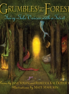 预订 Grumbles from the Forest: Fairy-Tale Voices with a Twist: Fairy-Tale Voices with a Twist 森林里的抱怨: 978166266006