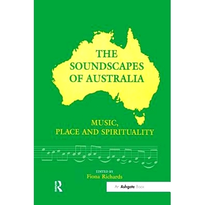 预订 The Soundscapes of Australia: Music, Place and Spirituality: 9781138256064