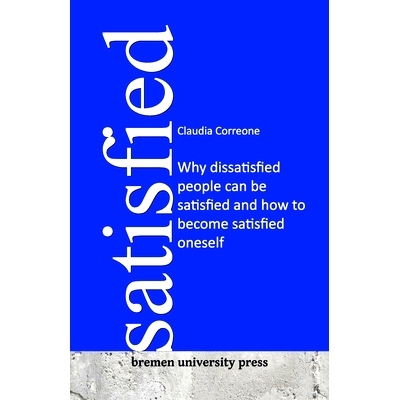 预订 Satisfied: Why dissatisfied people can be satisfied and how to become satisfied oneself: 9783911075305