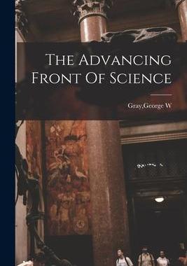 [预订]The Advancing Front Of Science 9781014636034