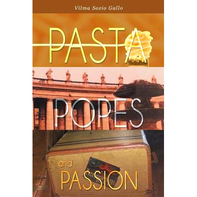 预订 Pasta, Popes, and Passion: 9781681395531