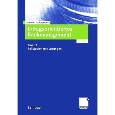 预订 Ertragsorientiertes Bankmanagement: Band 3: Fallstudien mit Lösungen: 9783322829450