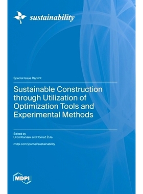 预订 Sustainable Construction through Utilization of Optimization Tools and Experimental Methods: 9783725823383