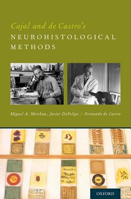 【预订】Cajal and de Castro’s Neurohistological Methods