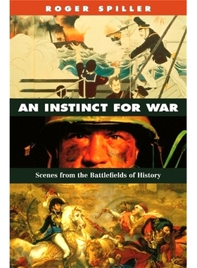 预订 An Instinct for War: Scenes from the Battlefields of History: 9780674024199