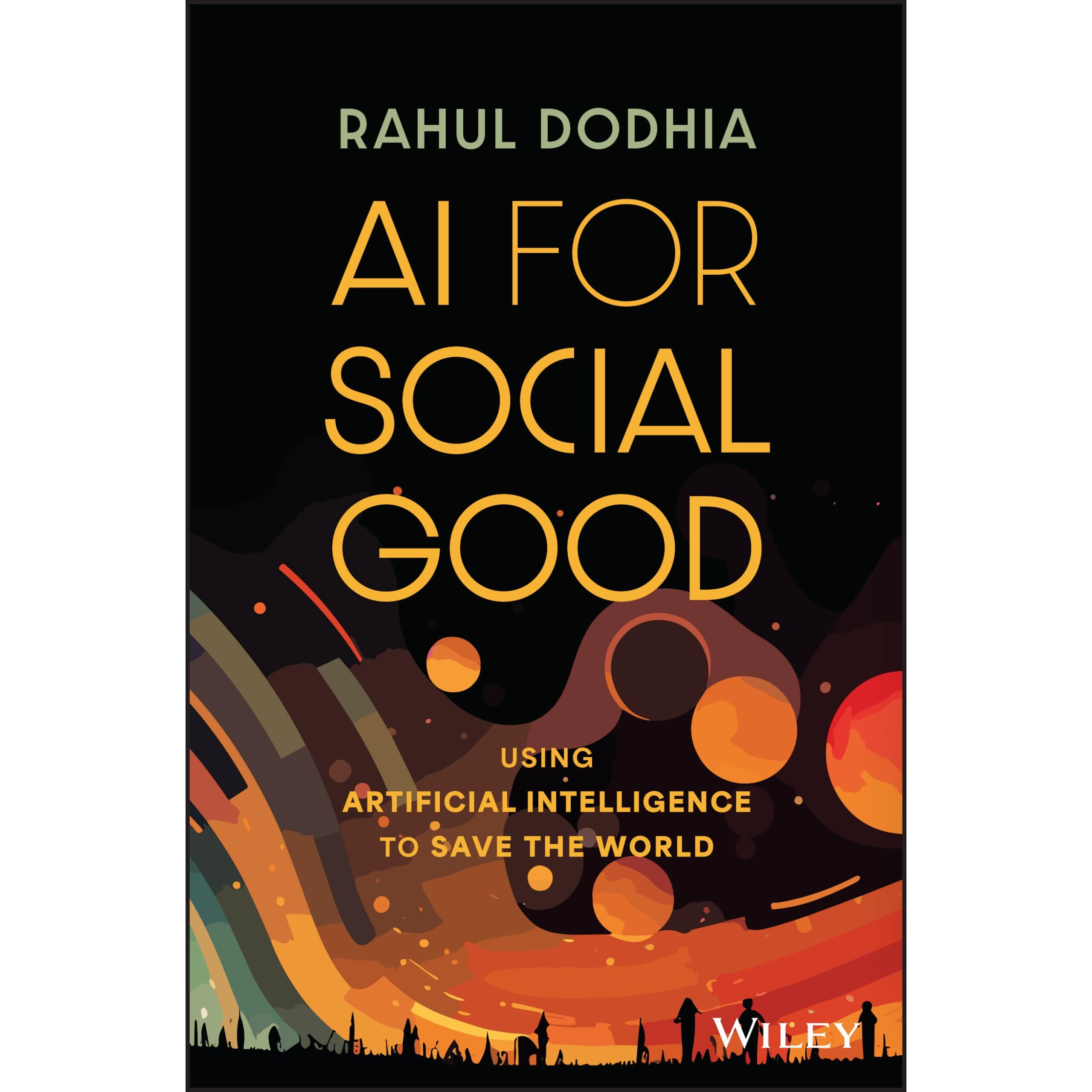 预订 Ai For Social Good Using Artificial Intelligence To Save The World 社会公益人工智能 9781394205783