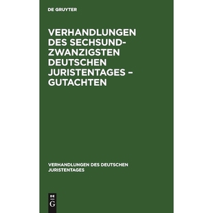 Sechsundzwanzigsten Deutschen Juristentages 预订 Gutachten des – 9783112344637 Verhandlungen