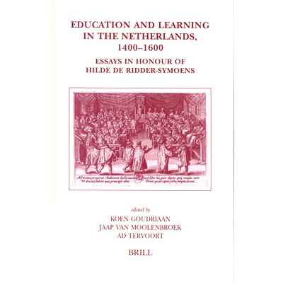 预订 Education and Learning in the Netherlands, 1400-1600: Essays in Honour of Hilde de Ridder-Symoens 1400-1600年荷兰的