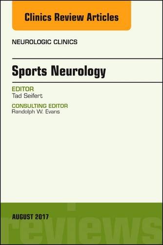 【预订】Sports Neurology, An Issue of Neurologic Clinics