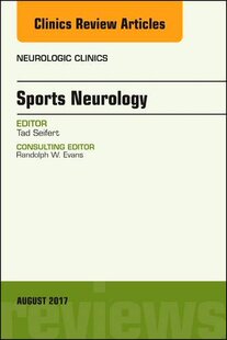 【预订】Sports Neurology, An Issue of Neurologic Clinics