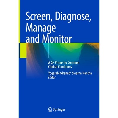 预订 Screen, Diagnose, Manage and Monitor: A GP Primer To Common Clinical Problems 筛选、诊断、管理与监控：全科医生常见