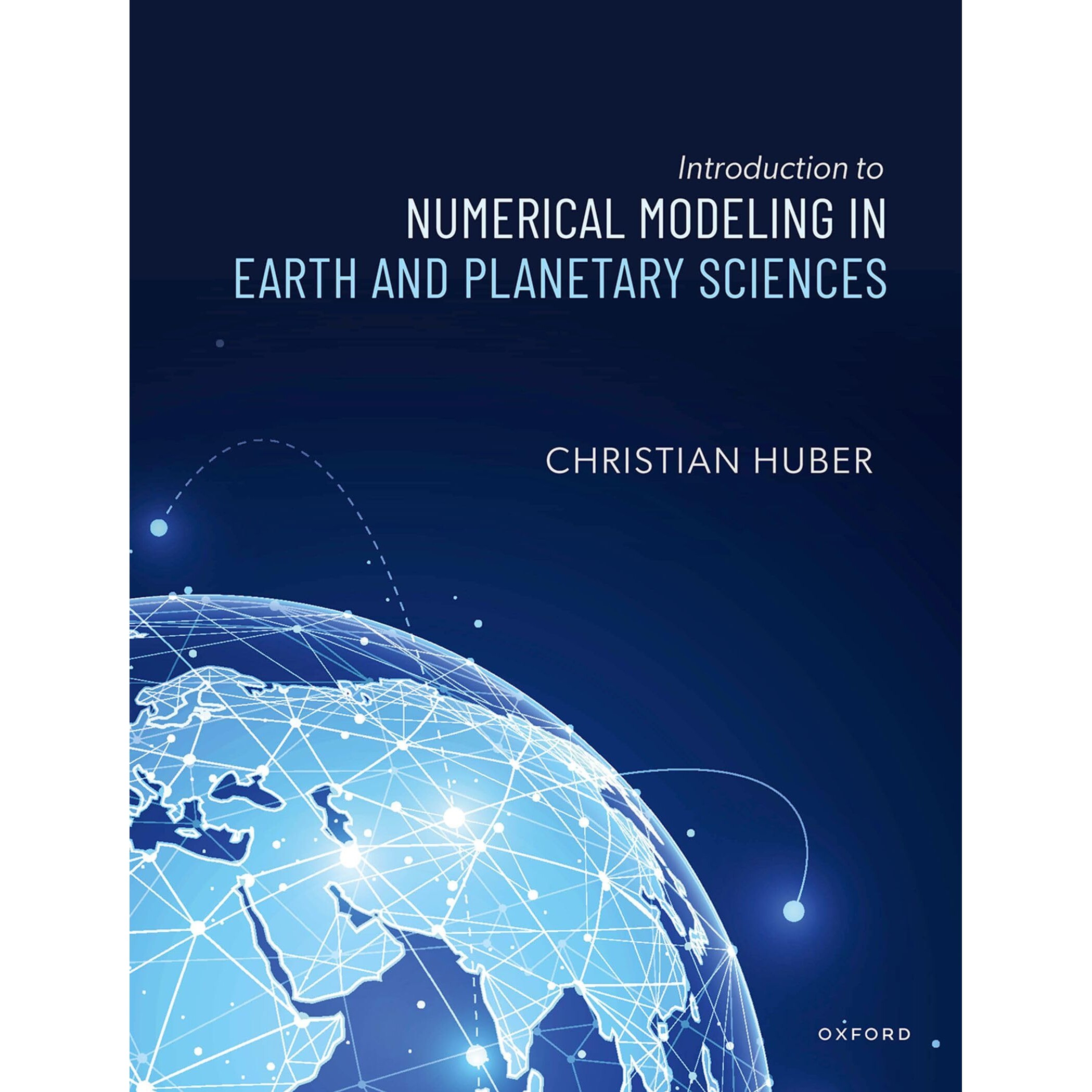 预订 Introduction to Numerical Modeling in the Earth Sciences 地球科学数值建模导论 9780198802716