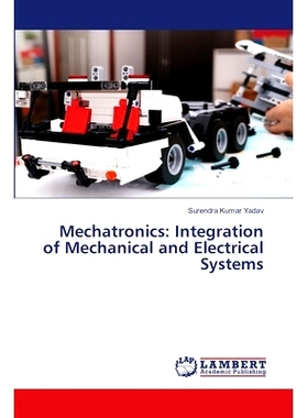 预订 Mechatronics: Integration of Mechanical and Electrical Systems 机电一体化:机械和电气系统的集成: 9786207473243