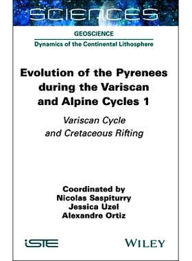 预订 Evolution of the Pyrenees During the Variscan and Alpine Cycles Vol. 1 - Variscan Cycle and Cretaceous Rifting: Var