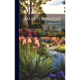预订 the Monocotyledonous Orders Cross Attempt Arrange Followed and Treatise Preceded Amaryllidaceae