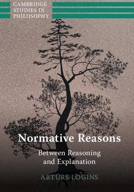 现货 Normative Reasons: Between Reasoning and Explanation 9781009074742