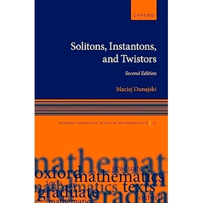 预订 Solitons, Instantons, and Twistors 孤子、瞬子和磁扭线: 9780198872542