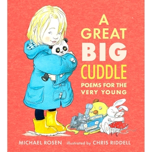 诗 大大 现货 Chris 英文原版 Big 精装 Great 罗森爷爷绘本 Cuddle Riddell插画 拥抱：献给孩子