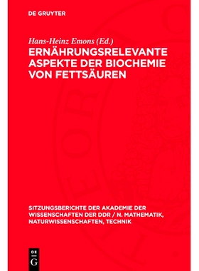 预订 Ernährungsrelevante Aspekte der Biochemie von Fettsäuren: [ausgewählte Beiträge des Symposiums zu Ernährungsre