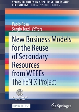 【预订】New Business Models for the Reuse of Secondary Resources from WEEEs 9783030748852
