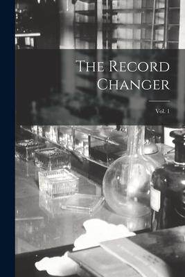 [预订]The Record Changer; Vol. 1 9781013586712