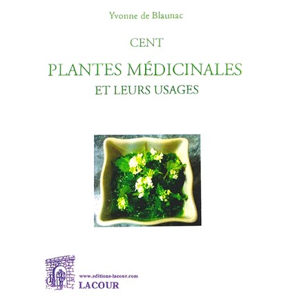 预订 Cent plantes médicinales et leurs usages 一百种*植物及其用途: 9782750458171