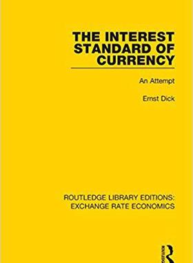 【预售】The Interest Standard of Currency: An Attempt