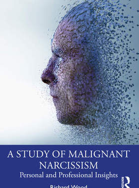 【预订】A Study of Malignant Narcissism 9781032160597