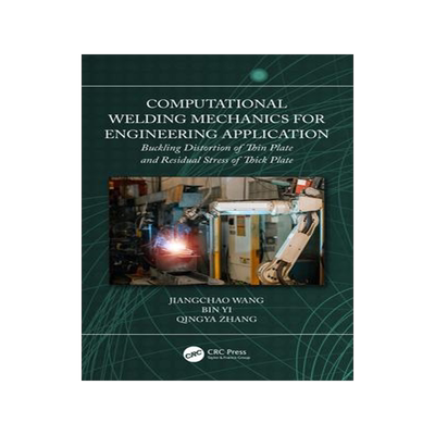[预订]Computational Welding Mechanics for Engineering Application 9781032580722